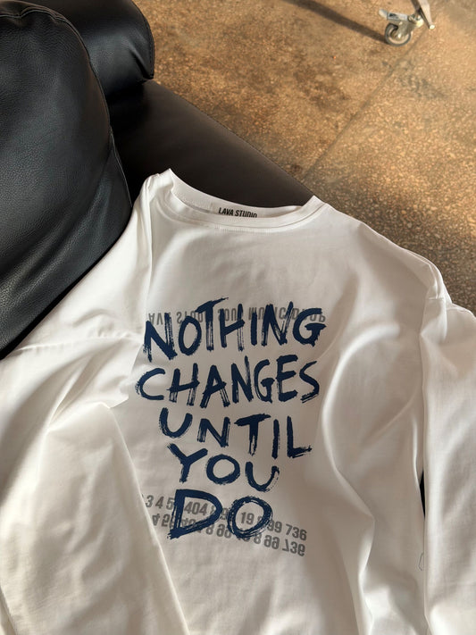 Лонгслів «Nothing changes until you do»